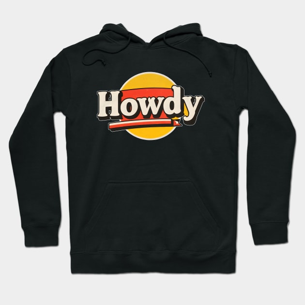 Howdy in vintage style retro classic Hoodie by KENG 51